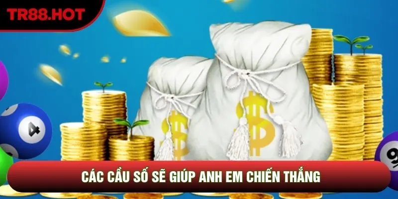 Các cầu số sẽ giúp anh em chiến thắng Các cầu số sẽ giúp anh em chiến thắng