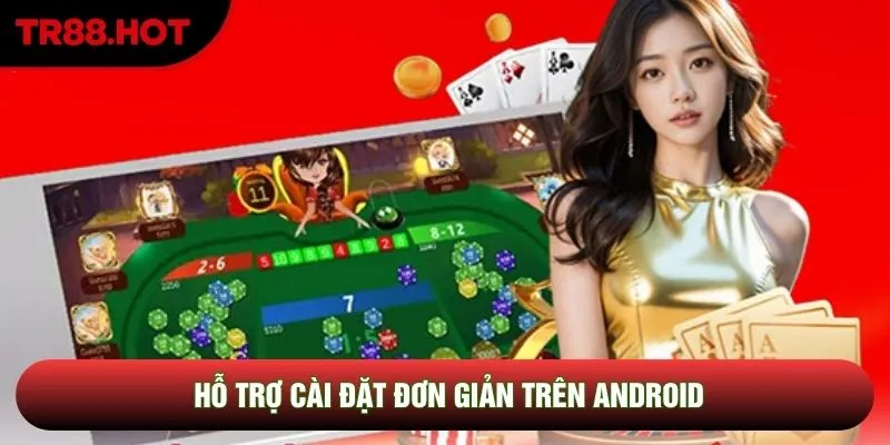 Hỗ trợ cài đặt đơn giản trên Android