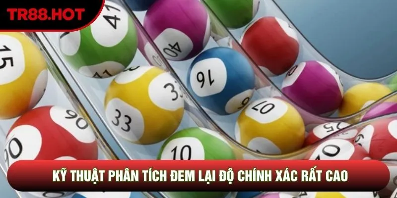 Kỹ thuật phân tích đem lại độ chính xác rất cao Kỹ thuật phân tích đem lại độ chính xác rất cao